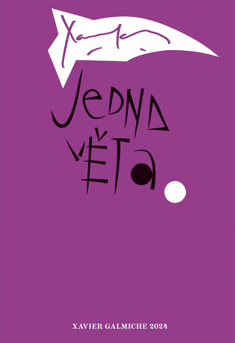 Jedna věta (Xavier Galmiche)